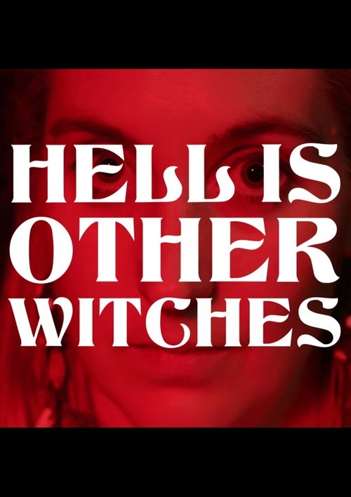 Hell Is Other Witches movie poster