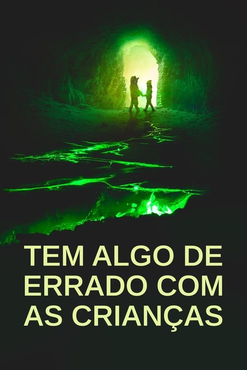 Poster do filme Tem Algo de Errado com as Crianças