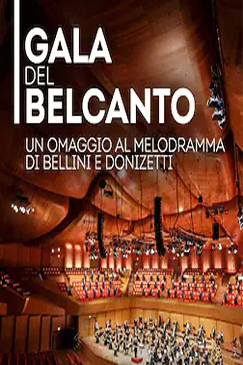 Poster do filme Gala del Belcanto - Omaggio al melodramma di Bellini e Donizetti