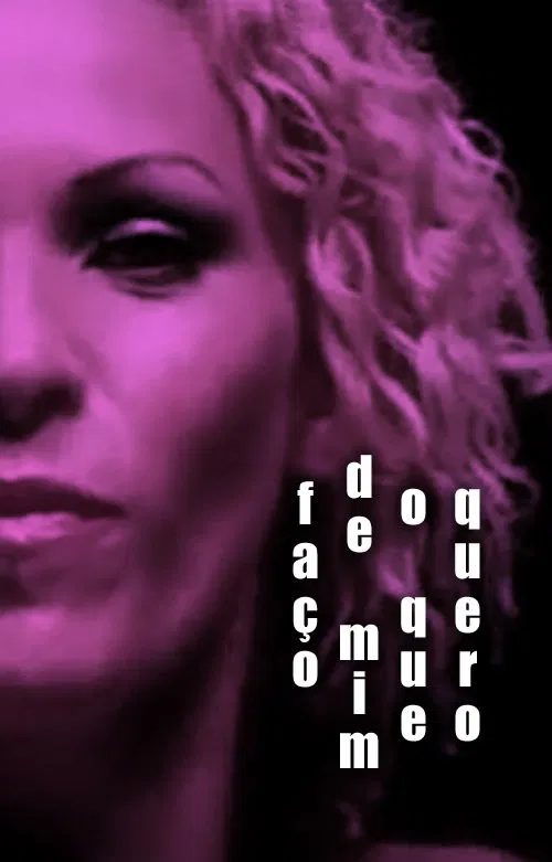 Poster do filme Faço de Mim O Que Quero