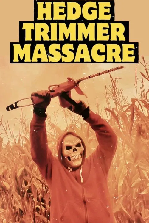 Hedge Trimmer Massacre movie poster