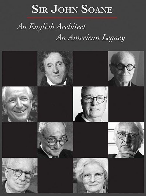 Sir John Soane: An English Architect, An American Legacy movie poster