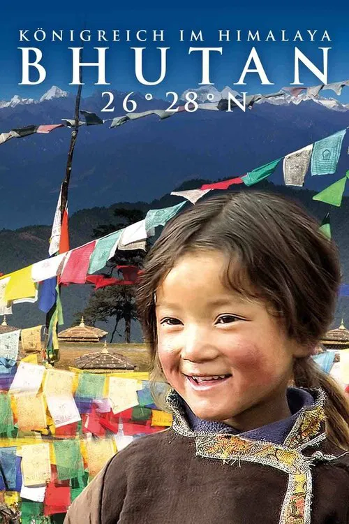 Bhutan 26° 28° N - Königreich im Himalaya movie poster