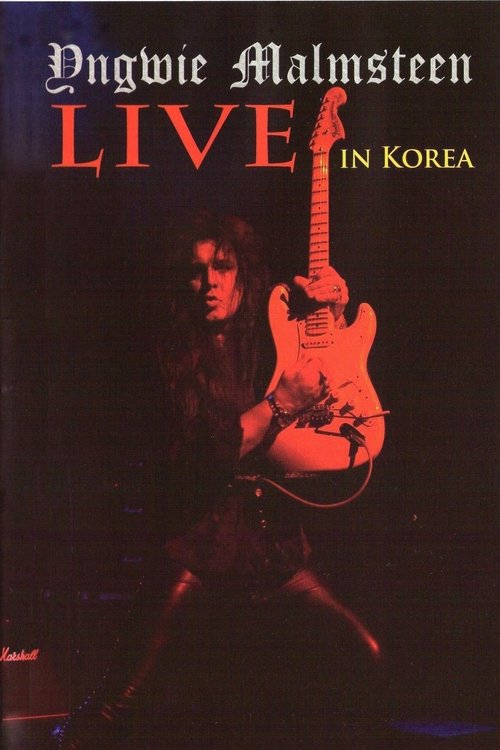 Yngwie Malmsteen: Live in Korea movie poster