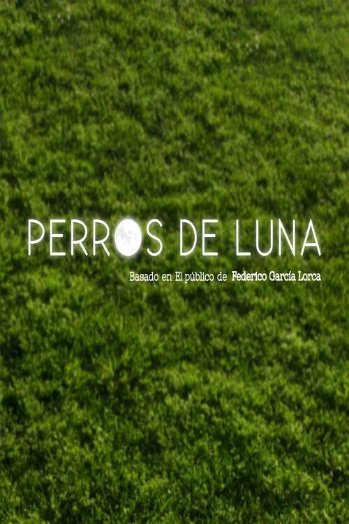 Perros de luna movie poster