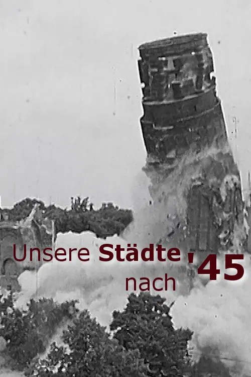 Unsere Städte nach '45 movie poster
