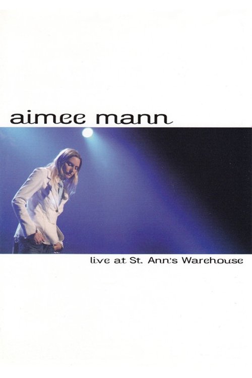 Aimee Mann: Live at St. Ann's Warehouse movie poster