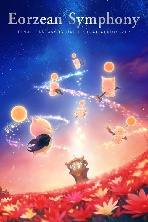 Eorzean Symphony: FINAL FANTASY XIV Orchestral Album Vol.2 movie poster