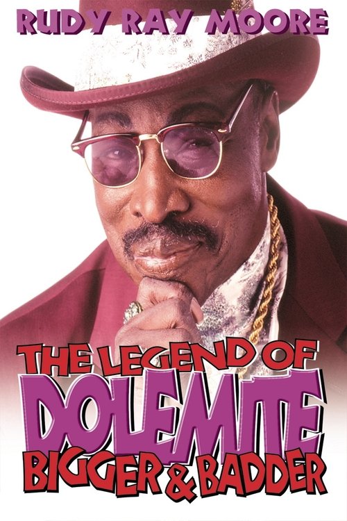 The Legend of Dolemite! Bigger & Badder movie poster