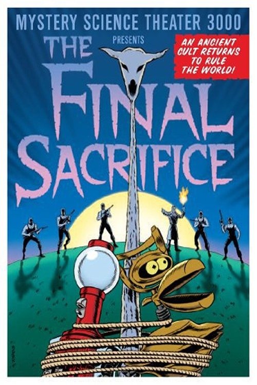 Mystery Science Theater 3000: The Final Sacrifice movie poster