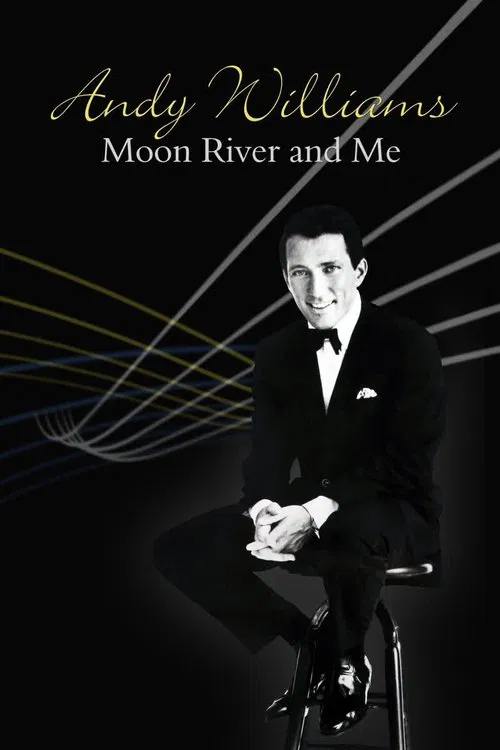 Poster do filme Andy Williams: Moon River and Me