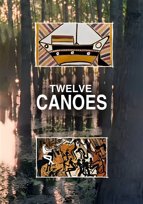 Poster do filme Twelve Canoes