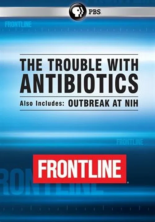 Poster do filme The Trouble With Antibiotics