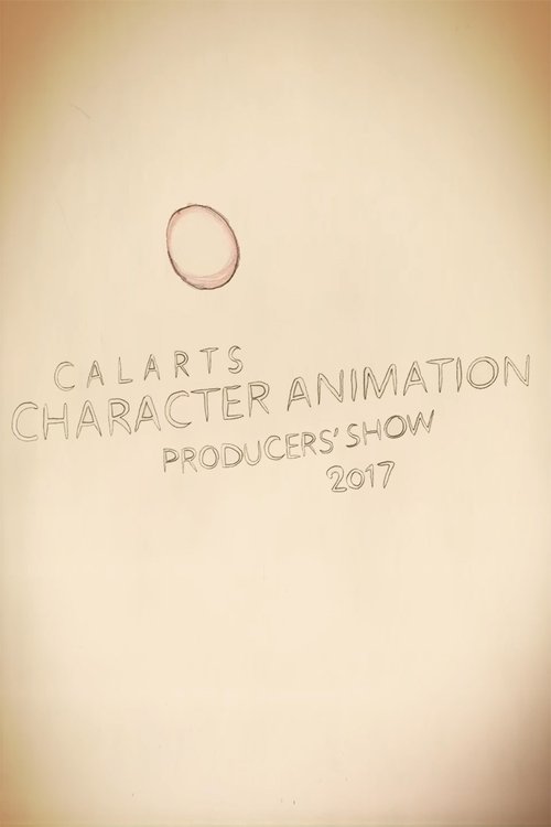 CalArts Character Animation Producers’ Show 2017 Intro movie poster
