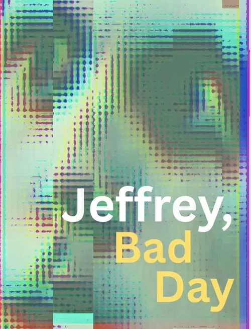 Poster do filme Jeffrey, Bad Day