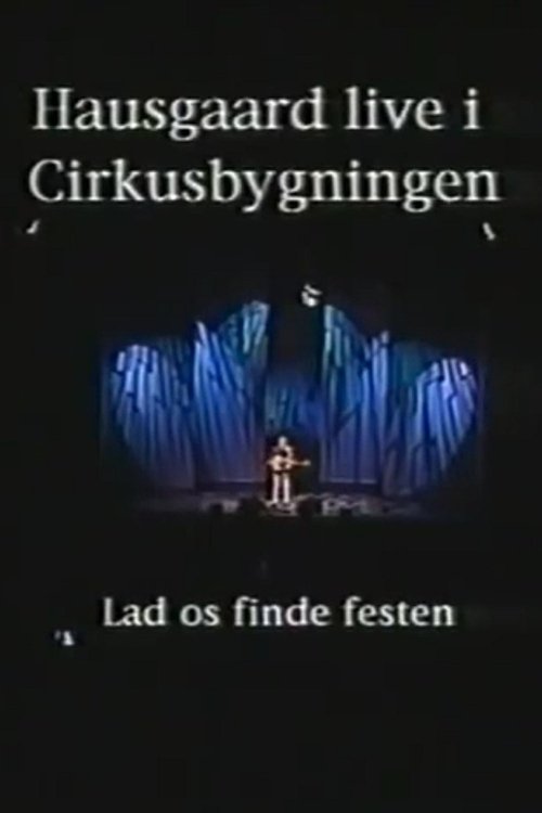 Niels Hausgaard: Lad os finde festen movie poster