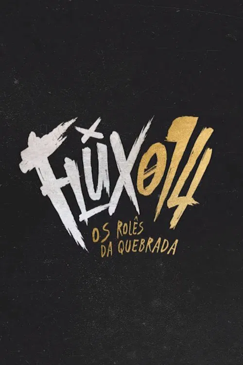 Flux014: os rolês da quebrada movie poster