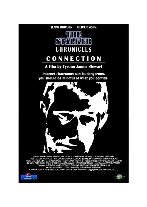 The Stalker Chronicles: Episode Four - Connection movie poster