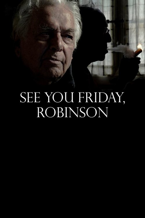 See You Friday, Robinson movie poster