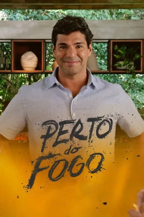 Perto do Fogo tv show poster