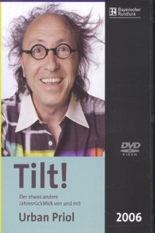 Urban Priol - Tilt! 2006 movie poster
