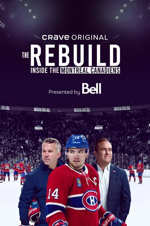 The Rebuild: Inside the Montreal Canadiens tv show poster