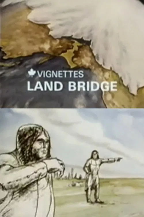 Canada Vignettes: Land Bridge movie poster
