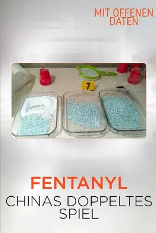 Fentanyl: China's Double-Dealing movie poster