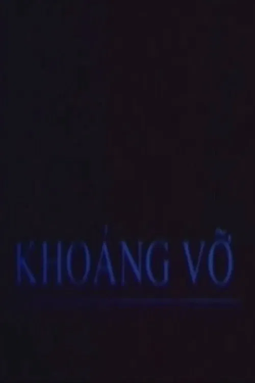 Poster do filme Khoảng Vỡ