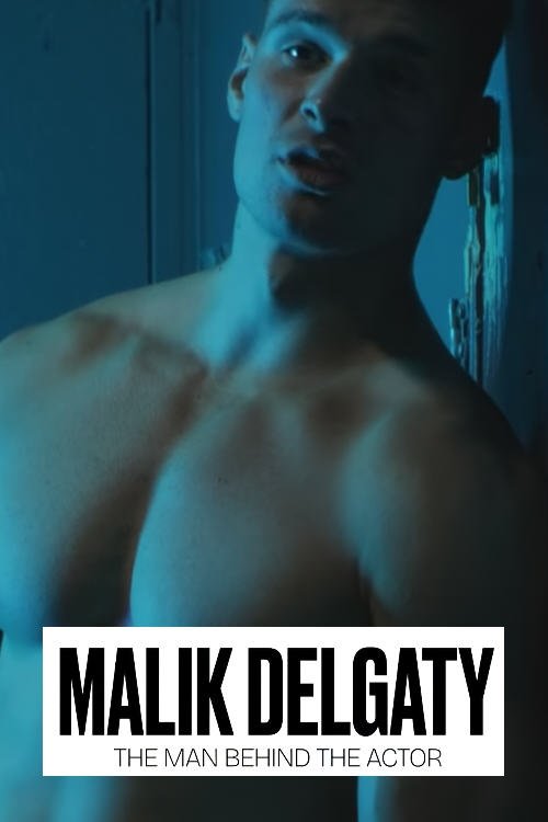 Malik Delgaty - The Man Behind the Actor movie poster