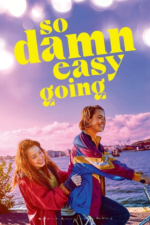 So Damn Easy Going movie poster