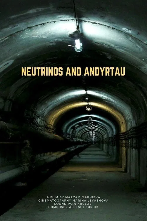 Neutrinos and Andyrtau movie poster