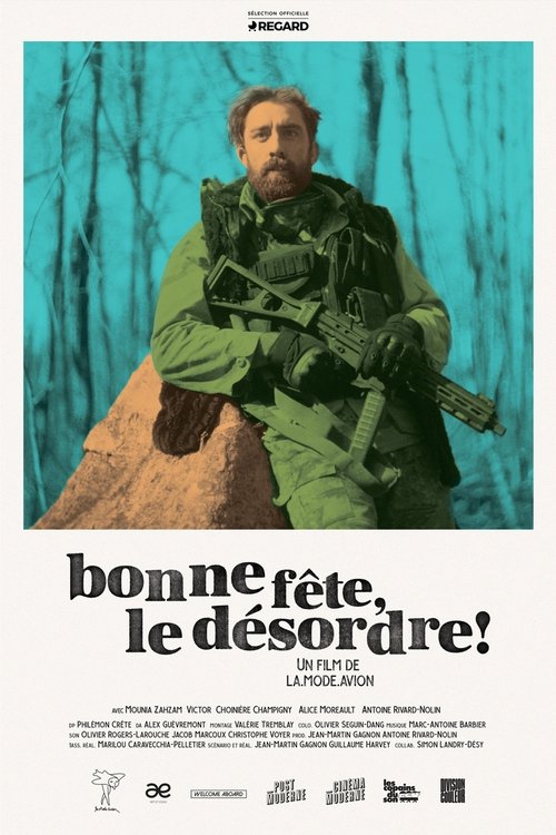 Bonne fête, le désordre! movie poster