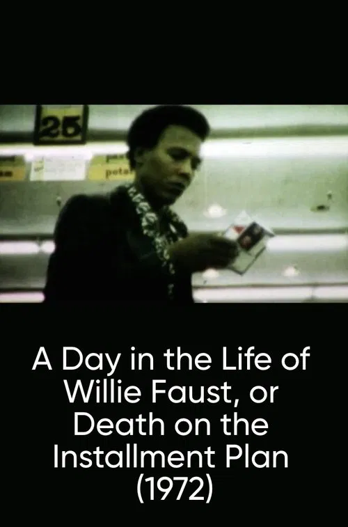 A Day in the Life of Willie Faust, or Death on the Installment Plan movie poster