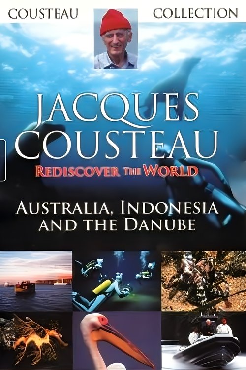 Jacques Cousteau: Rediscover the World II | Australia, Indonesia and the Danube tv show poster