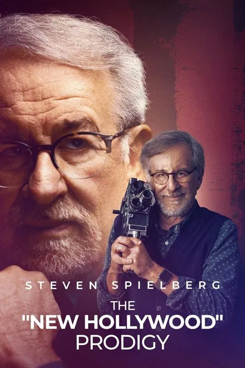 Steven Spielberg, the “New Hollywood” Prodigy movie poster