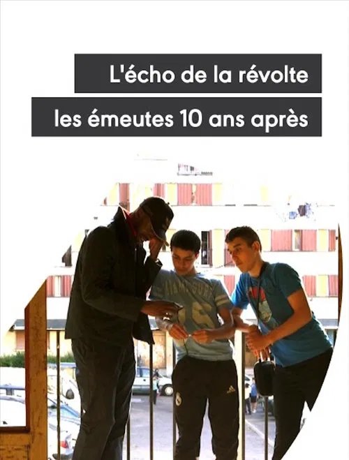 L'écho de la révolte - Les émeutes 10 ans après movie poster