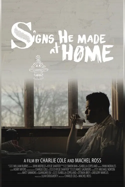 Signs He Made At Home movie poster