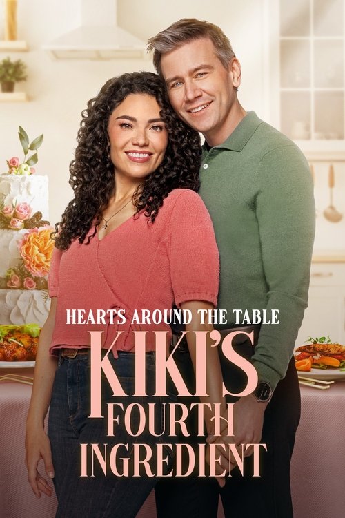 Hearts Around the Table: Kiki's Fourth Ingredient movie poster