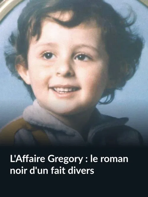 L'Affaire Grégory : le roman noir d'un fait divers movie poster