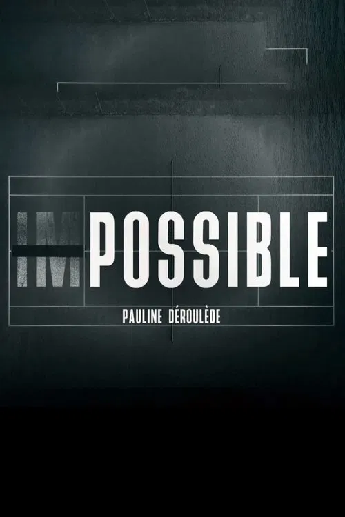 Poster do filme Impossible - Pauline Déroulède