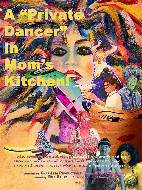 A “Private Dancer” in Mom’s Kitchen movie poster