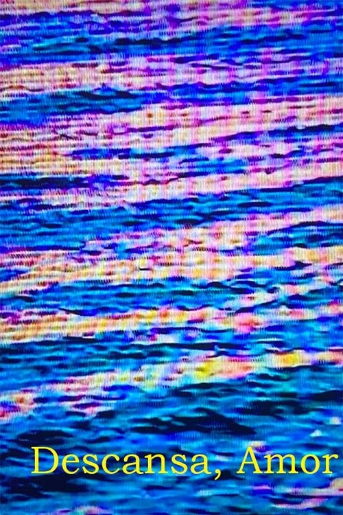 Descansa, Amor movie poster