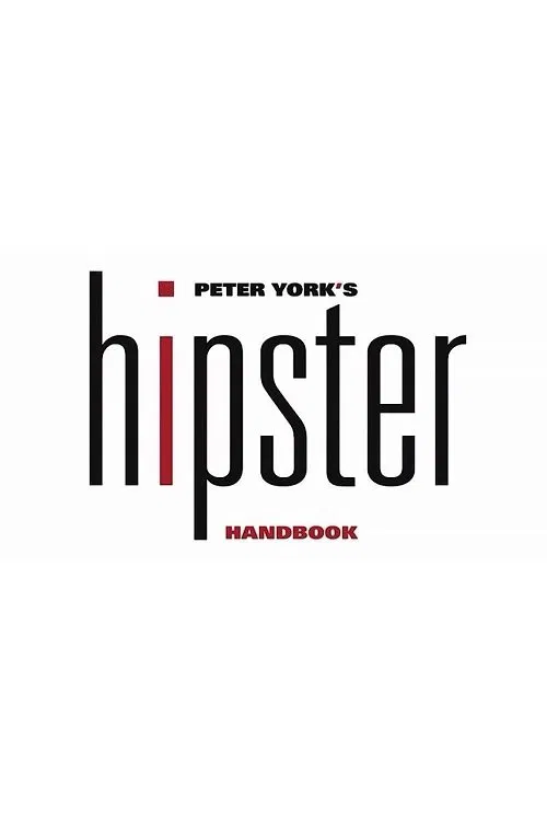 Peter York's Hipster Handbook movie poster