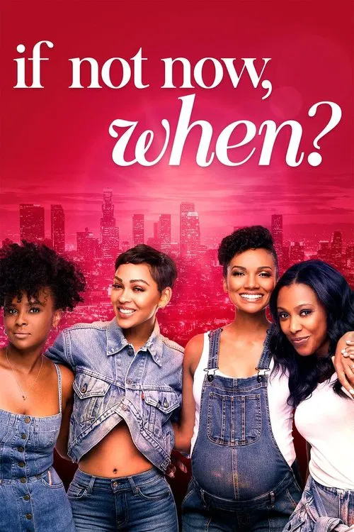 Poster do filme If Not Now, When