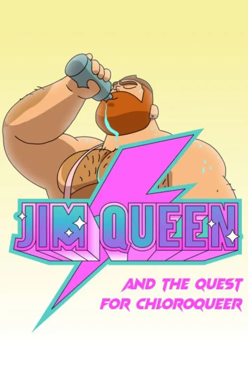 Jim Queen and the Quest for Chloroqueer movie poster