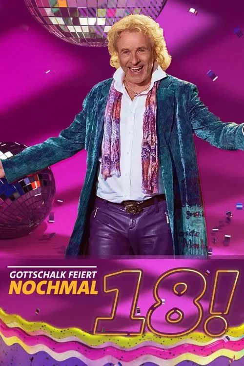 Gottschalk feiert: Nochmal 18! tv show poster