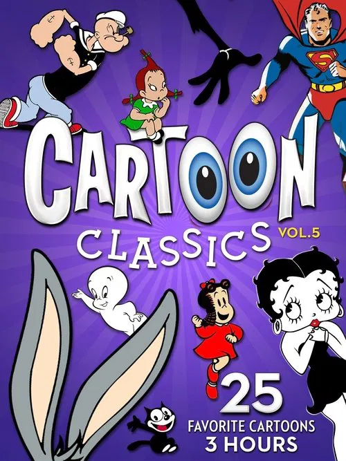 Cartoon Classics - Vol. 5: 25 Favorite Cartoons - 3 Hours movie poster