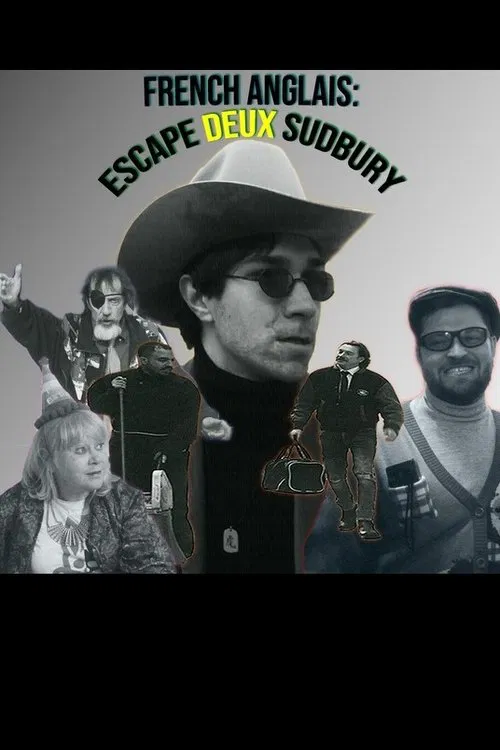 French Anglais: Escape Deux Sudbury movie poster