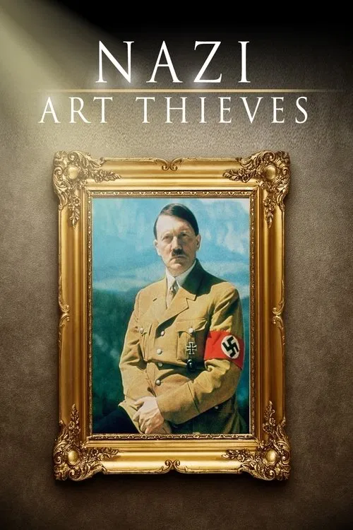Poster do filme Nazi Art Thieves